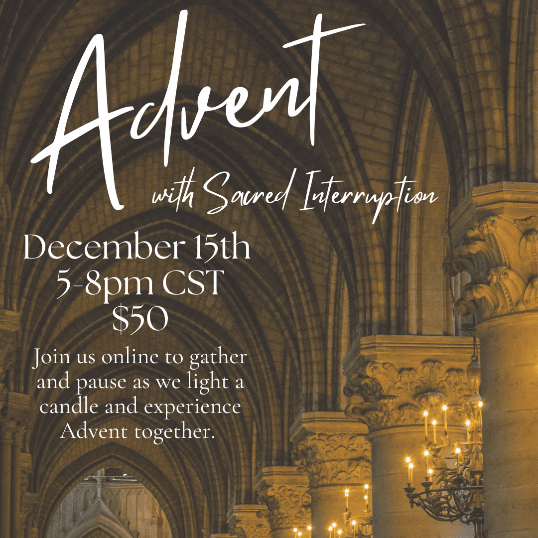 Sacred Interruptions - Advent Online Experience